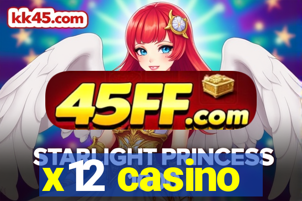 x12 casino